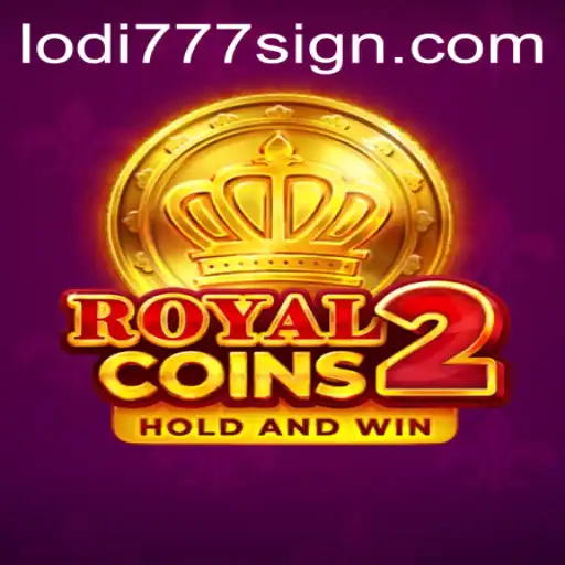 RoyalCoins2: Exploring the Exciting New World of Lodi777