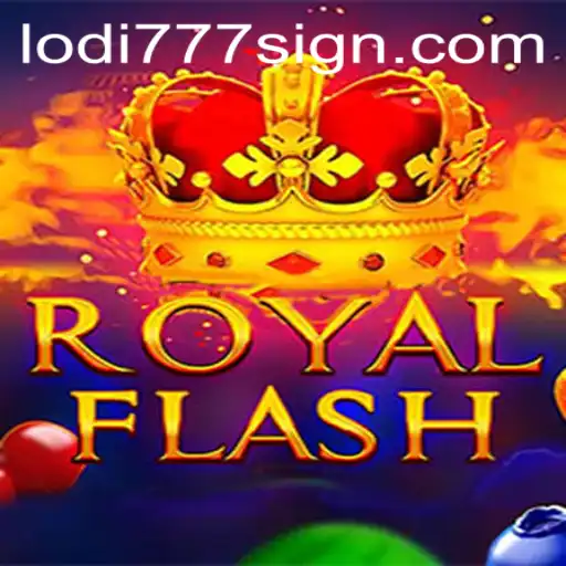 Exploring the Thrills of RoyalFlash: An Introduction to Lodi777's Latest Game