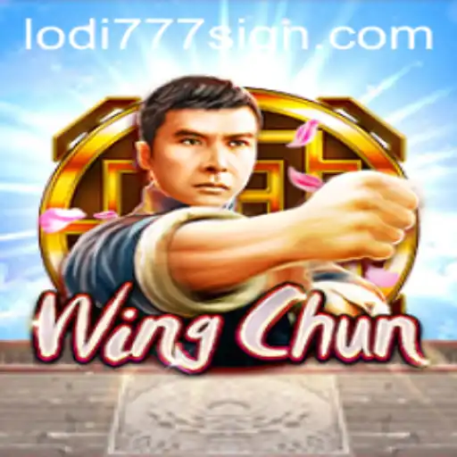 Diving into the World of 'WingChun': An Exciting New Game Featuring Lodi777